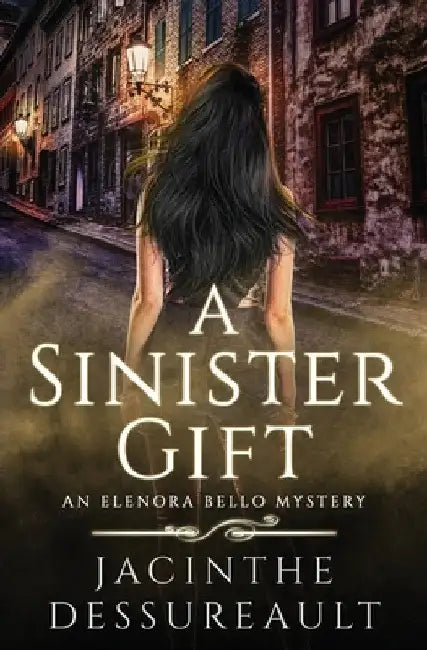 A Sinister Gift by Jacinthe Dessureault