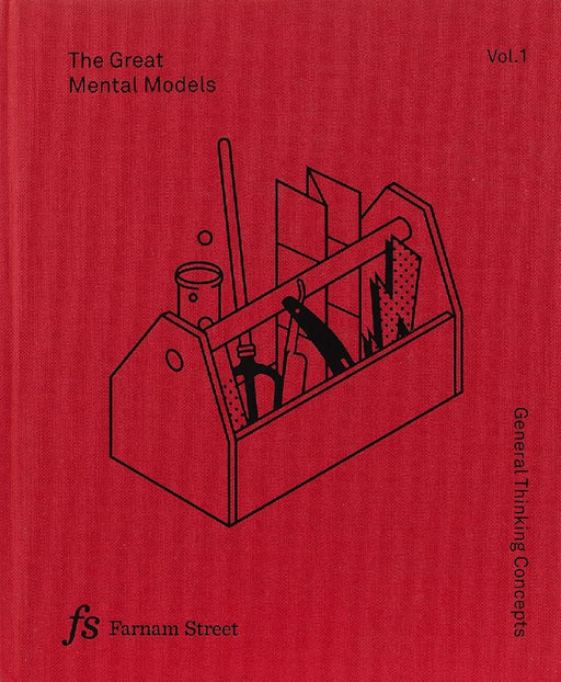 Great Mental Models V01  by Farnam Street