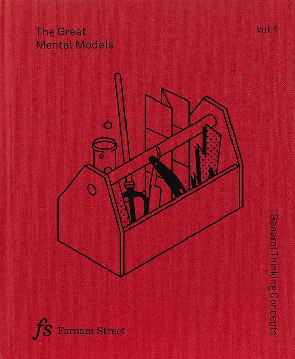 Great Mental Models V01  by Farnam Street