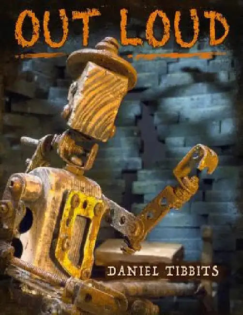 Out Loud by Daniel Tibbits