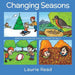 Changing Seasons by Laurie J. Read