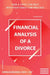 Financial analysis of a divorce: How a CDFA(R) can help with your family law practice by Natalie Grignon