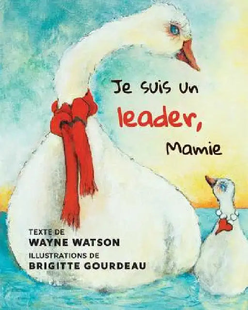 Je suis un leader, Mamie by Wayne Watson
