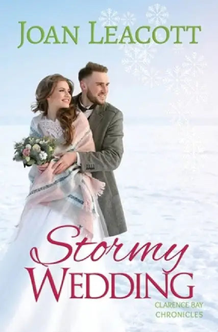 Stormy Wedding: A small town romance collection about a wedding in a snow storm by Joan Leacott