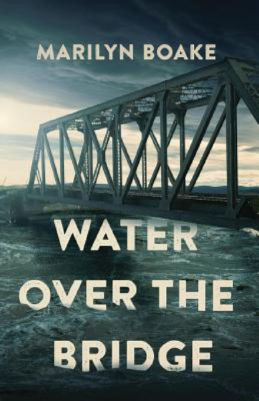 Water Over the Bridge by Marilyn Boake