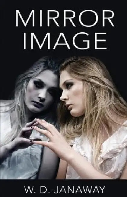 Mirror Image by Wanda D. Janaway