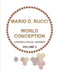WORLD CONCEPTION - Chronological Version - VOLUME 2 by Mario D. Rucci