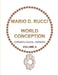 WORLD CONCEPTION - Chronological Version - VOLUME 4 by Mario D. Rucci