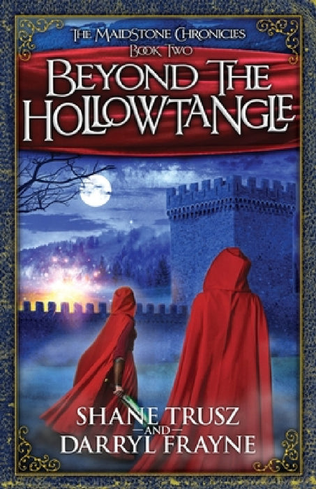 Beyond the Hollowtangle by Shane Trusz, Darryl Frayne