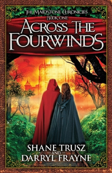 Across the Fourwinds by Shane Trusz, Darryl Frayne