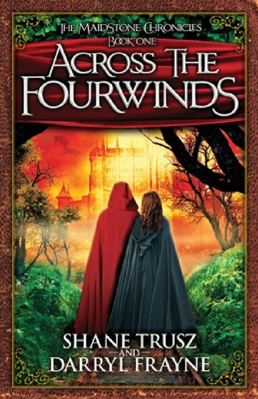 Across the Fourwinds by Shane Trusz, Darryl Frayne
