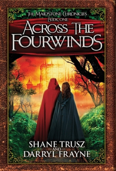 Across the Fourwinds by Shane Trusz, Darryl Frayne