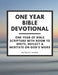One Year Bible Devotional: One Year of Bible Scripture wtih room to Write, Reflect & Meditate on God's Word by Karen Leckie