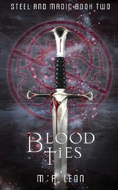 Blood Ties by M. a. Leon