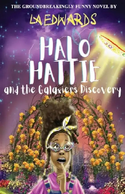 Halo Hattie and the Galaxiers Discovery by La Edwards