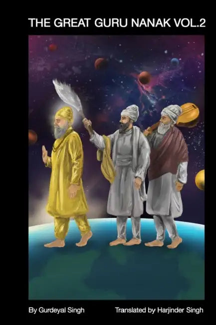 The Great Guru Nanak Vol.2 by Harjinder Singh, Gurdeyal Singh