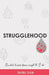 Strugglehood