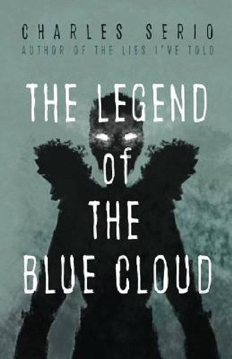 The Legend Of The Blue Cloud by Charles Serio