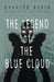 The Legend Of The Blue Cloud by Charles Serio