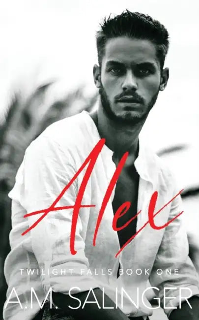 Alex by A. M. Salinger