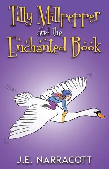 Tilly Millpepper and the Enchanted Book by Nina Taylor