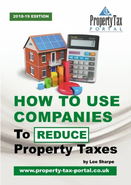 How to Use Companies to Reduce Property Taxes 2018-19 by Colette Hiller