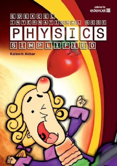 Edexcel International GCSE Physics Simplified by Kaleem Akbar