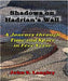 Shadows On Hadrians Wall A Journey In Free Verse