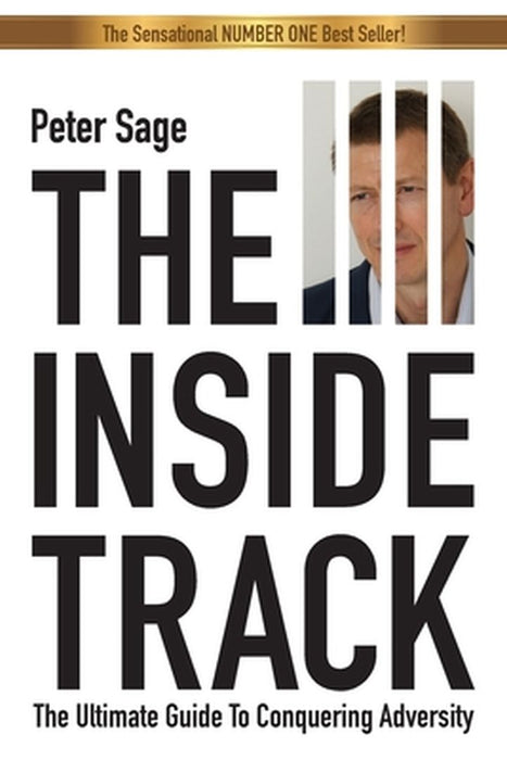The Inside Track: An Inspirational Guide to Conquering Adversity by Sage Sage