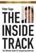 The Inside Track: An Inspirational Guide to Conquering Adversity by Sage Sage