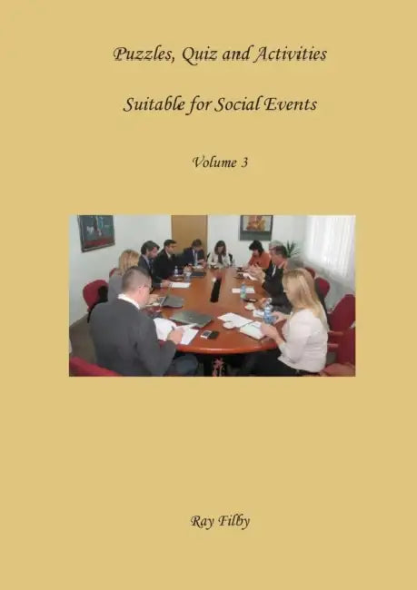 Puzzles, Quiz and Activities Suitable for Social Events Volume 3 by Ray Filby
