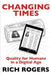 Changing Times: Quality for Humans in a Digital Age by Rich Rogers, Katharine Smith, Catherine Clarke
