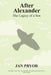 After Alexander: The Legacy of a Son by Jan Pryor, Katharine Smith, Catherine Clarke