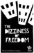 The Dizziness of Freedom by Amy Acre