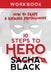 10 Steps To Hero: How To Craft A Kickass Protagonist Workbook by Sacha Black