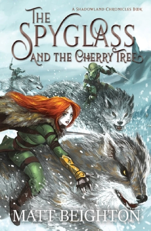 The Spyglass and the Cherry Tree by Matt Beighton