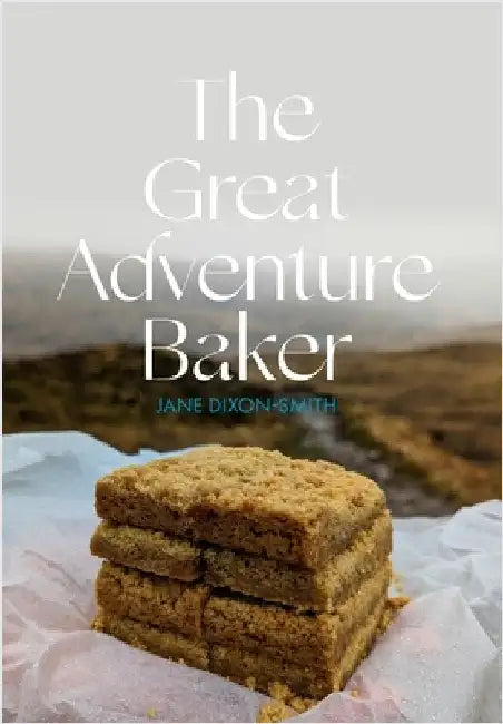 The Great Adventure Baker by Dixon-Smith, Jane