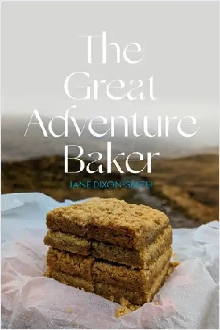 The Great Adventure Baker by Dixon-Smith, Jane