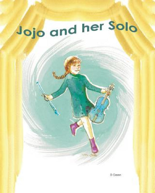 Jojo and her Solo by Dianne Green, Dianne Green