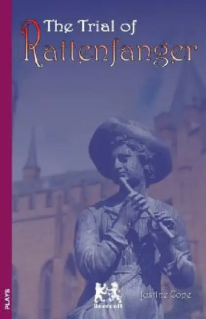 The Trial of Rattenfanger by Justine Cope