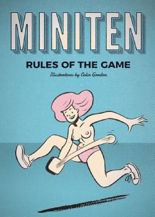 Miniten: Rules of the Game by Colin Gordon, Yahya El-Droubie