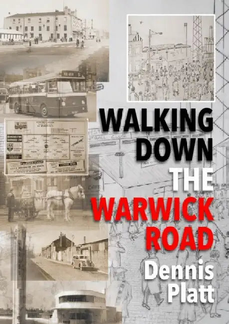 Walking Down the Warwick Road by Dennis Platt