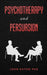 Psychotherapy and Persuasion by Eaton John