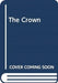 THE CROWN by UNKNOWN