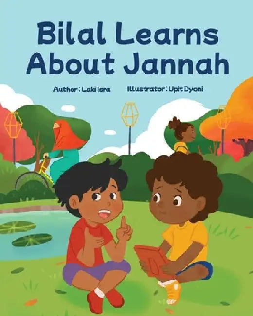 Bilal Learns About Jannah: Jannah by Laki Isra