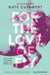 For The Love of Fly by Kate Cuthbert