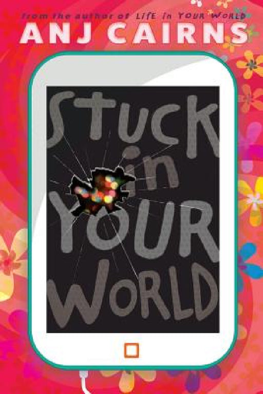 Stuck in Your World by Anj Cairns