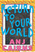 Return to Your World by Anj Cairns