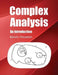 Complex Analysis: An Introduction by Kevin Houston