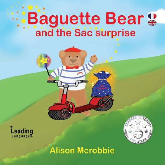 Baguette Bear and the sac surprise - French and English for kids by Alison McRobbie, Alison McRobbie